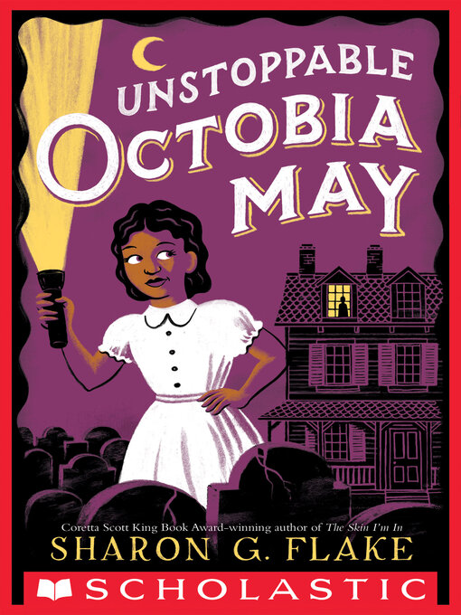 Title details for Unstoppable Octobia May by Sharon G. Flake - Wait list